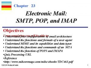 Chapter 23 Electronic Mail SMTP POP and IMAP