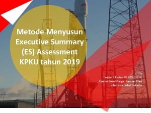 Metode Menyusun Executive Summary ES Assessment KPKU tahun