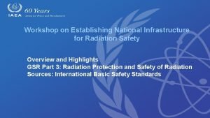 Workshop on Establishing National Infrastructure for Radiation Safety