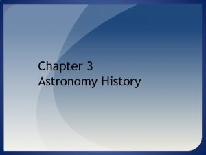 Chapter 3 Astronomy History Before Copernicus the world