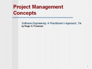 Project Management Concepts Software Engineering A Practitioners Approach