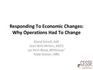 Responding To Economic Changes Why Operations Had To