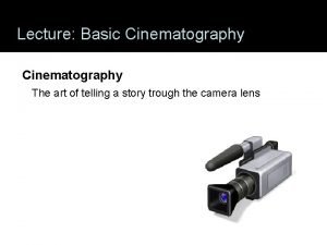 Basic cinematography rules