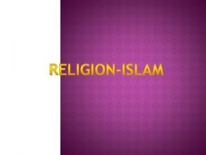 Islam is a monotheistic and Abrahamic religion articulated