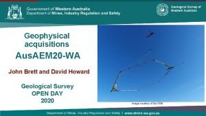 Geological Survey of Western Australia Geophysical acquisitions Aus