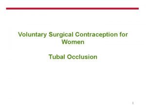 Voluntary surgical contraception