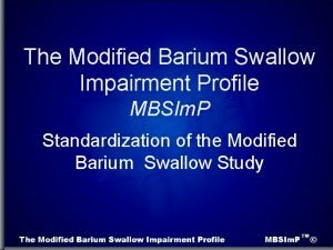 Modified barium swallow impairment profile