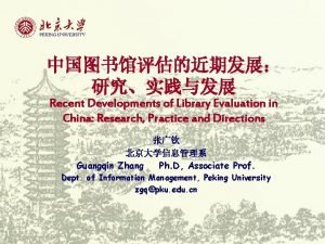 Recent Developments of Library Evaluation in China Research