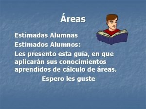 reas Estimadas Alumnas Estimados Alumnos Les presento esta