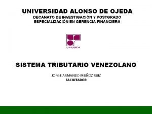 UNIVERSIDAD ALONSO DE OJEDA DECANATO DE INVESTIGACIN Y