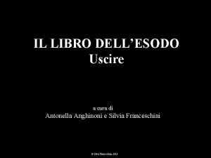 IL LIBRO DELLESODO Uscire a cura di Antonella