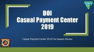 Casual payment center