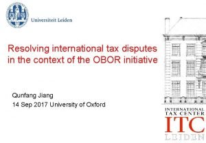 Resolving international tax disputes in the context of