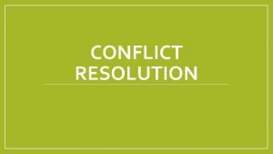 CONFLICT RESOLUTION Violence in the Media Violence in