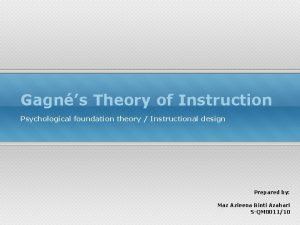 Gagns Theory of Instruction Psychological foundation theory Instructional