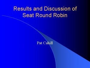 Round robin discussion