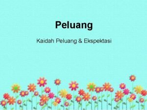 Ekspektasi peluang Ekspektasi peluang