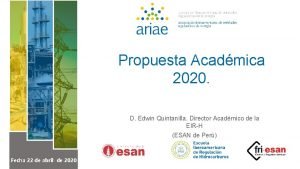 Propuesta Acadmica 2020 D Edwin Quintanilla Director Acadmico