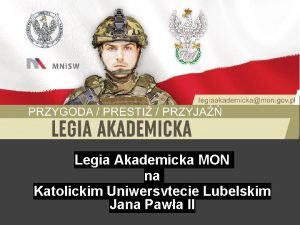 Legia Akademicka MON na Katolickim Uniwersytecie Lubelskim Jana