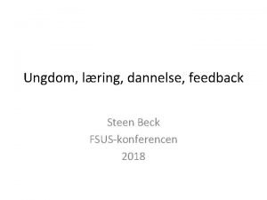 Ungdom lring dannelse feedback Steen Beck FSUSkonferencen 2018