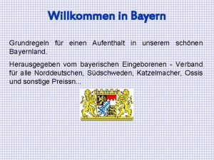 Willkommen in Bayern Grundregeln fr einen Aufenthalt in