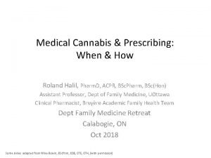 Medical Cannabis Prescribing When How Roland Halil Pharm