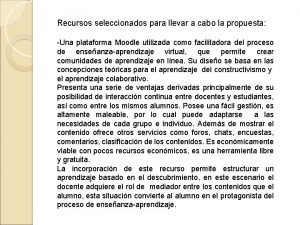 Recursos seleccionados para llevar a cabo la propuesta