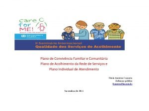 Plano de convivência familiar e comunitária Plano de convivência familiar e comunitária