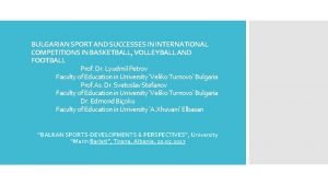 BULGARIAN SPORT AND SUCCESSES IN INTERNATIONAL COMPETITIONS IN
