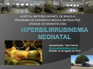 HOSPITAL MATERNO INFANTIL DE BRASLIA PROGRAMA DE RESIDNCIA