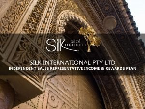 SILK INTERNATIONAL PTY LTD INDEPENDENT SALES REPRESENTATIVE INCOME