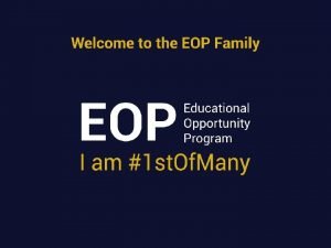 What is EOP The Educational Opportunity Program EOP