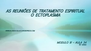 Ectoplasmia sintomas