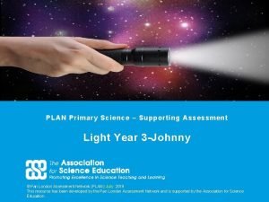 PLAN Primary Science Supporting Assessment Light Year 3