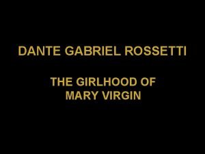The girlhood of mary virgin