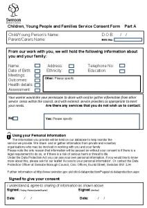 Children Young People and Families Service Consent Form