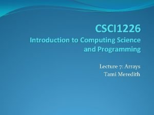 CSCI 1226 Introduction to Computing Science and Programming