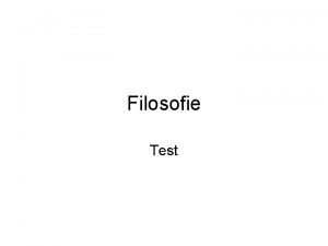 Filosofie Test 1 1 Tento svt lovku pipad