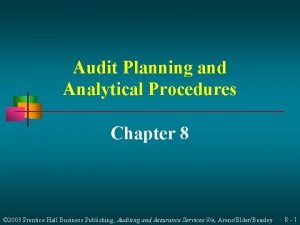 Audit Planning and Analytical Procedures Chapter 8 2003