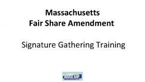 Massachusetts Fair Share Amendment Signature Gathering Training Fair