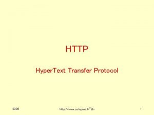 HTTP Hyper Text Transfer Protocol 2005 http www