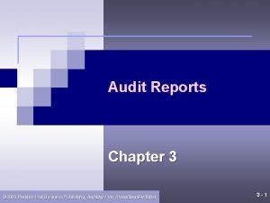 Audit Reports Chapter 3 2006 Prentice Hall Business