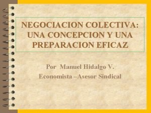 NEGOCIACION COLECTIVA UNA CONCEPCION Y UNA PREPARACION EFICAZ