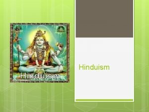 Hinduism beliefs Hinduism beliefs