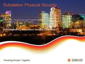 Substation physical security
