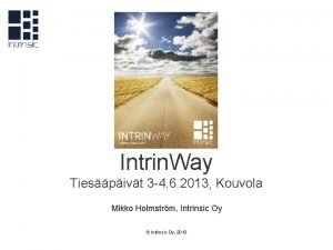 Intrin Way Tiespivt 3 4 6 2013 Kouvola