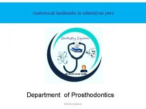 Anatomical landmarks prosthodontics