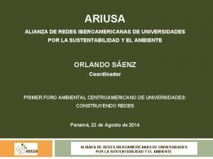 ARIUSA ALIANZA DE REDES IBEROAMERICANAS DE UNIVERSIDADES POR