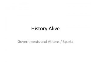 History Alive Governments and Athens Sparta Monarchy Under