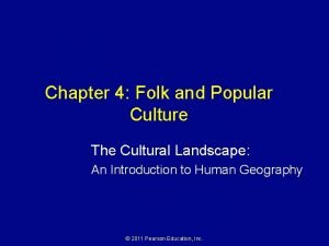 Chapter 4 folk and popular culture